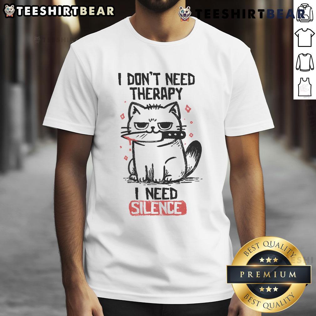 Funny Cat T-Shirt featuring the phrase I Don't Need Therapy, I Need Silence with a playful cat graphic. Perfect for cat lovers!