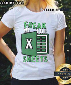Funny Freak In The Sheets Excel Ladies Tee featuring humorous graphic design for Excel enthusiasts and lovers of witty apparel.