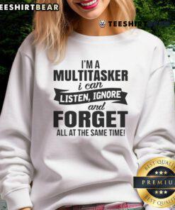 Funny I'm A Multitasker sweatshirt design showcasing humor, perfect for multitasking enthusiasts and casual wear.