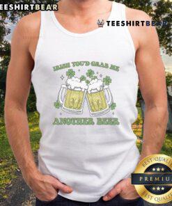 Funny Irish 'You'd Bring Me Another Beer' Tank Top featuring a humorous beer-themed design for St. Patrick's Day.