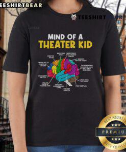 Funny Mind of a Theater Kid ladies tee showcasing a humorous design perfect for theater enthusiasts and performers.