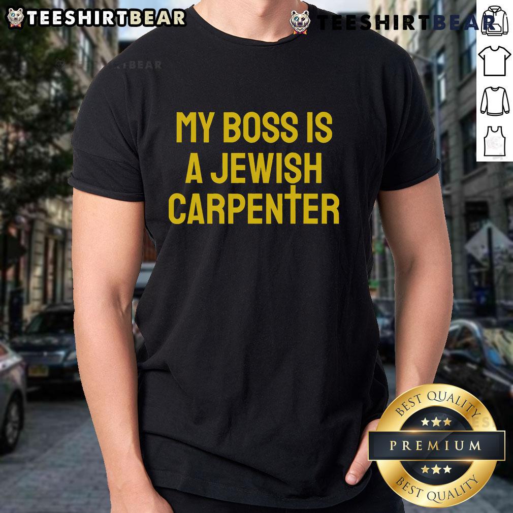 Funny My Boss Is A Jewish Carpenter Christian Jesus Cross T-Shirt featuring a playful design and vibrant colors.