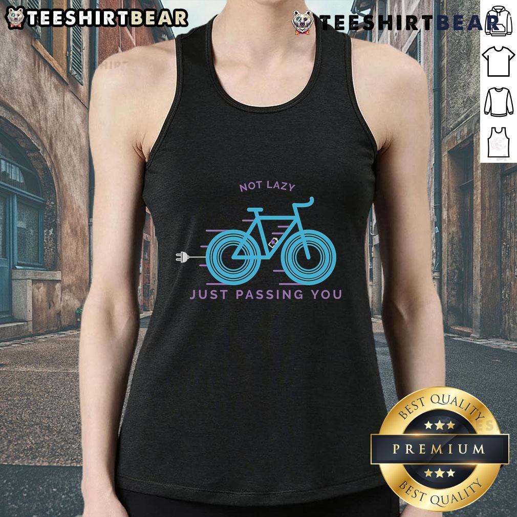 Funny Not Lazy Just Passing You tank top design featuring playful text on a stylish sleeveless shirt for casual wear.