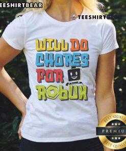 Funny Will Do Chores for Robux Retro Ladies Tee featuring playful graphics and vibrant colors for Roblox fans.