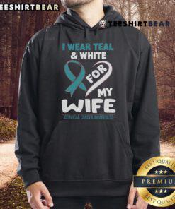 Good I Wear Teal and White for My Wife cervical cancer awareness hoodie displayed on a hanger, promoting awareness and support.