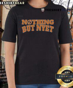 Happy Nothing But Nyet Ladies Tee featuring a vibrant design with playful text for stylish and casual outfits.