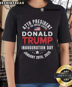 Hot President Donald Trump Inauguration Day 2025 Ladies Tee showcasing a stylish design for Trump's supporters.
