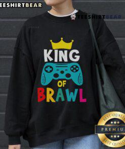 Nice Brawl King Gamer Brawler sweatshirt featuring vibrant graphics and a cozy design for gaming enthusiasts.