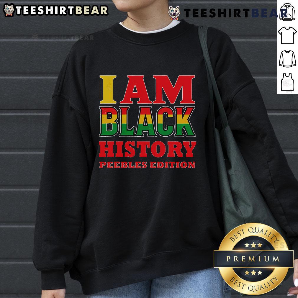 Nice I Am Black History Peebles Edition Sweatshirt featuring bold graphic design celebrating Black history and culture.