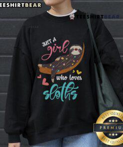 Cute 'Just a Girl Who Loves Sloths' sweatshirt featuring a playful sloth graphic, perfect for sloth lovers.
