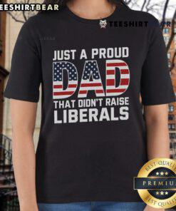 Proud dad wearing a patriotic liberals ladies tee, showcasing support for liberal values and family pride.
