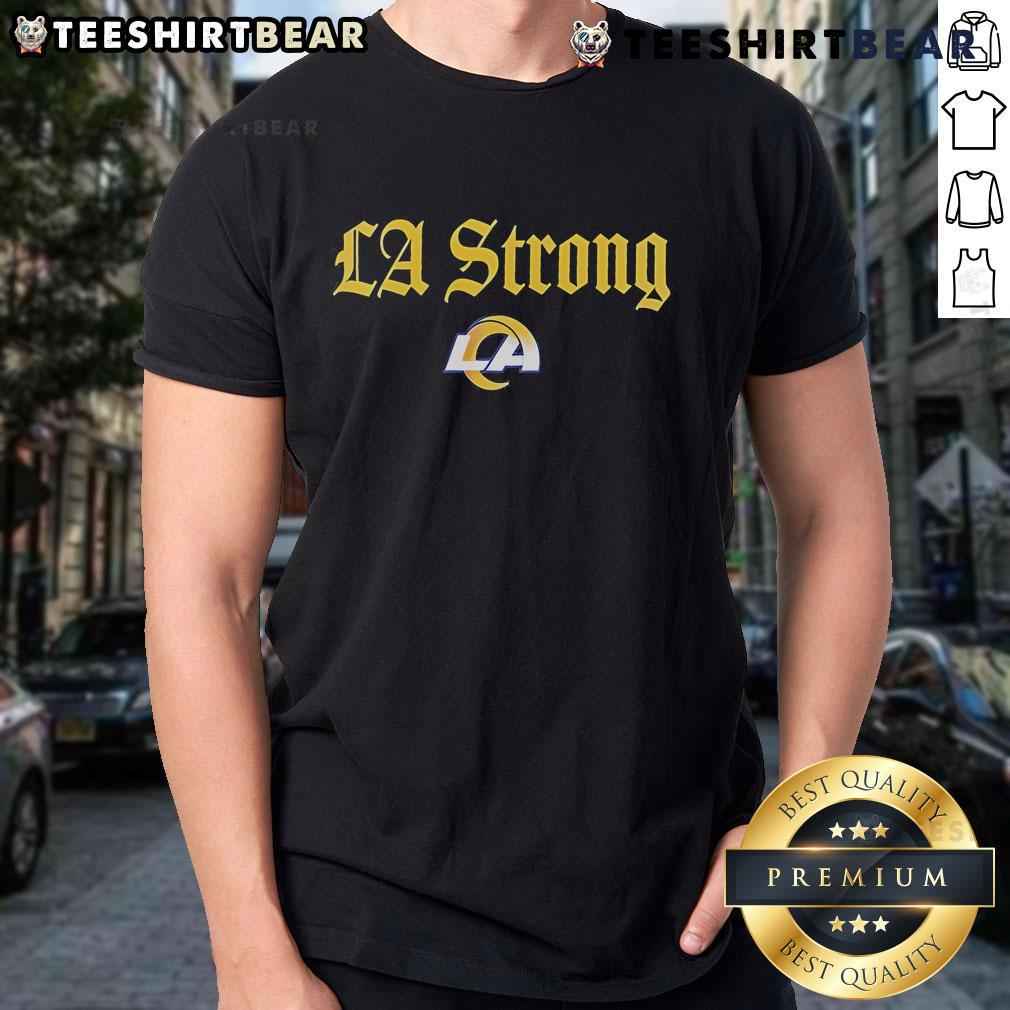 Alt Text: Nice Los Angeles Rams La Strong T-Shirt featuring bold team colors and logo, perfect for Rams fans.