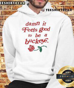 Cozy rose hoodie featuring 'Damn It Feels Good To Be A Buckeye' for Ohio State Buckeyes fans, perfect for game day.