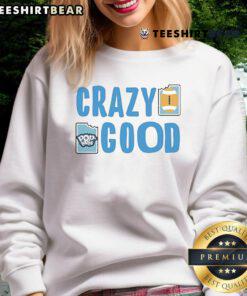 Cozy Official Crazy Good Poptarts Sweatshirt featuring vibrant graphics and a comfortable fit, perfect for fans.