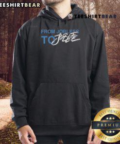Official From Jobless to Joblife Hoodie in black, featuring motivational text for career transformation.