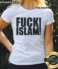 Official Fuck Islam Ladies Tee featuring bold text design, perfect for expressing strong opinions on women's fashion.