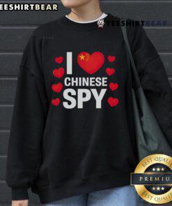 Official I Love Chinese Spy TikTok 2025 Sweatshirt featuring bold text and stylish design in vibrant colors.