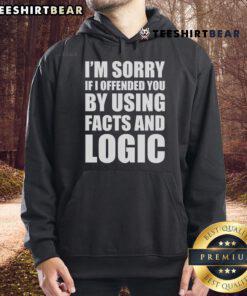 Official 'I'm Sorry If I Offended You By Using Facts And Logic' Hoodie in black, perfect for expressing your views stylishly.
