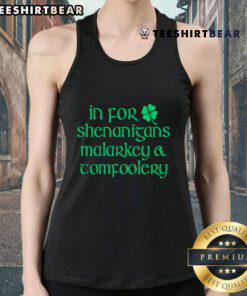 Funny St. Patrick's Day tank top featuring 'Official In For Shenanigans Malarkey Tomfoolery' design.