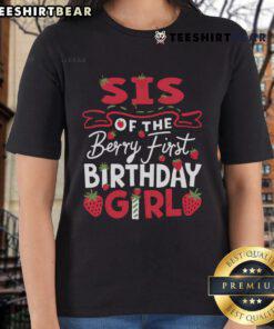 Official Sis Of The Berry First Birthday Girl Ladies Tee featuring colorful graphics for a fun birthday celebration.