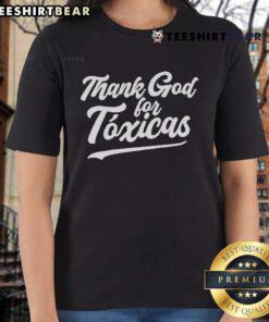 Official Thank God For Toxicas Ladies Tee featuring a stylish design perfect for casual wear and celebrating toxic friendships.