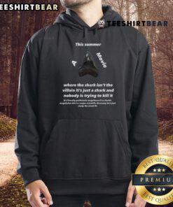 Official hoodie for 'This Summer - A Movie Where The Shark Isn't The Villain, It's Just A Shark' featuring fun design.