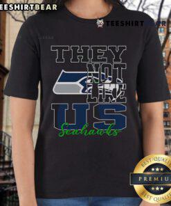 Original They Not Like Us Seattle Seahawks NFL Football Ladies Tee showcasing a stylish design for female fans.