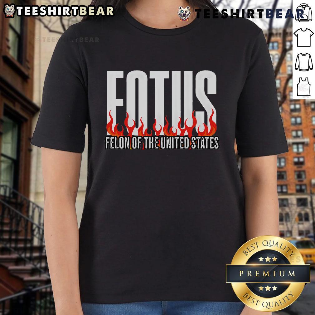 Premium Donald Trump 47 FOTUS Felon of the United States ladies tee featuring a stylish design for supporters.