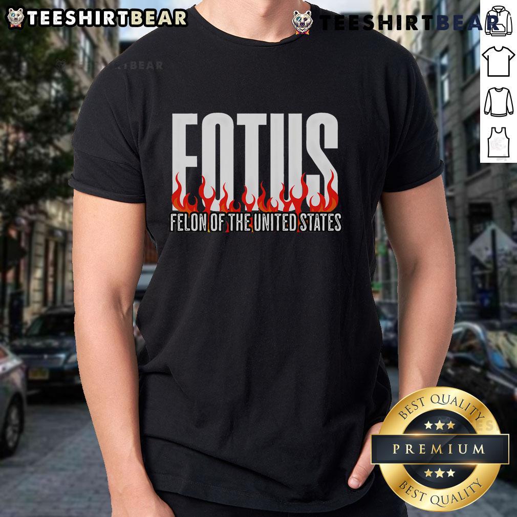 Premium Donald Trump 47 Fotus Felon of the United States T-Shirt featuring bold graphics and a stylish design.