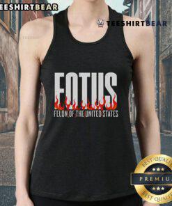 Premium Donald Trump 47 FOTUS Felon of the United States tank top showcasing bold design and political statement.