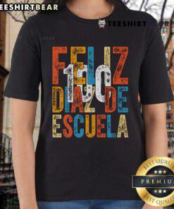 Premium Feliz 100 Dias De Escuela tee for teachers celebrating 100th day of school, perfect for educators and school events.