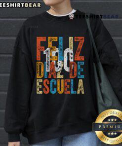 Premium Feliz 100 Dias de Escuela sweatshirt for teachers celebrating the 100th day of school in style.