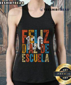 Premium Feliz 100 Dias De Escuela tank top for teachers celebrating 100th day of school, featuring vibrant design and comfortable fit.