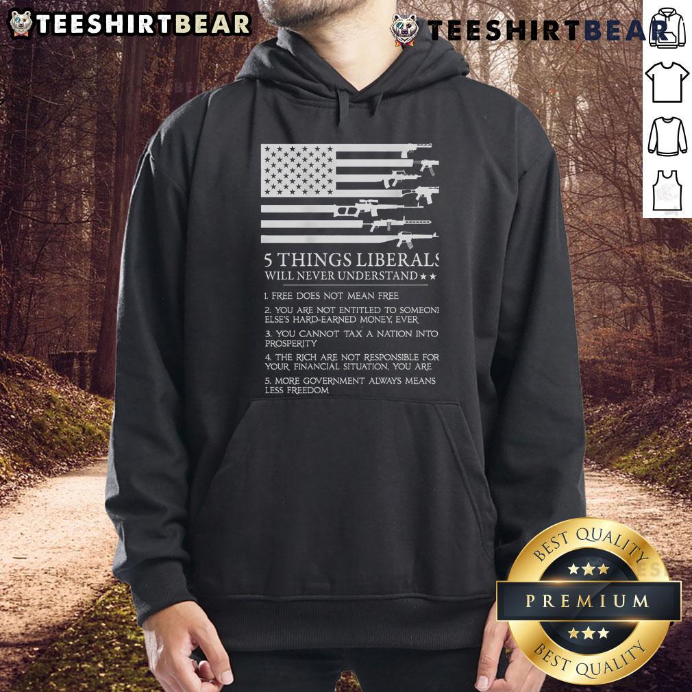 Top 5 Things Liberals Will Never Understand hoodie design featuring bold text and vibrant colors for a statement look.