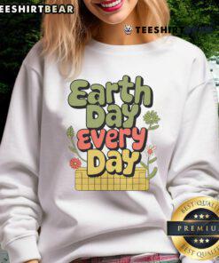 Cozy 'Top Earth Day Every Day Sweatshirt' featuring eco-friendly design, perfect for celebrating sustainability every day.