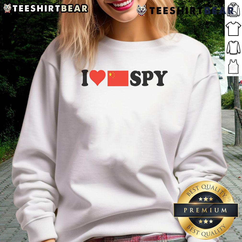 Alt Text: Fun 'I Love My Chinese Spy' sweatshirt featuring a heart and China flag design, perfect for casual wear.