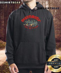 Alt Text: Top ProCATsnator I Will Do It Later Cat Hoodie featuring a playful cat design, perfect for cat lovers and cozy fashion.