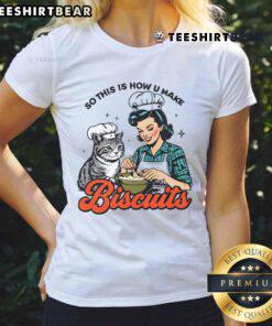 Top Retro Cat Biscuit Ladies Tee featuring a playful cat graphic and humorous biscuit-making quote for fun fashion.