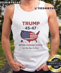 Patriotic USA tank top featuring 'Top Trump 45-47 Better Coverage Than 5G' design, perfect for Trump supporters.