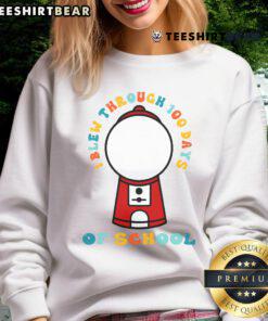 Alt Text: Awesome I Blew Through 100 Days of School Gumball Machine 100th Day Sweatshirt for celebrating school milestones.