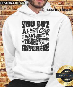Awesome You Got A Fast Car hoodie featuring a stylish design, perfect for fans of road trips and adventure seekers.