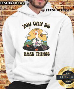 Cute goose design on 'You Can Do Hard Things' hoodie, perfect for motivation and comfort in casual wear.