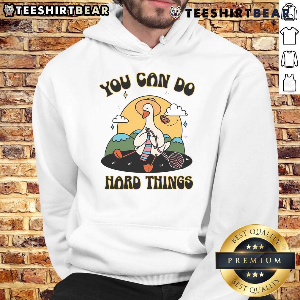 Cute goose design on 'You Can Do Hard Things' hoodie, perfect for motivation and comfort in casual wear.