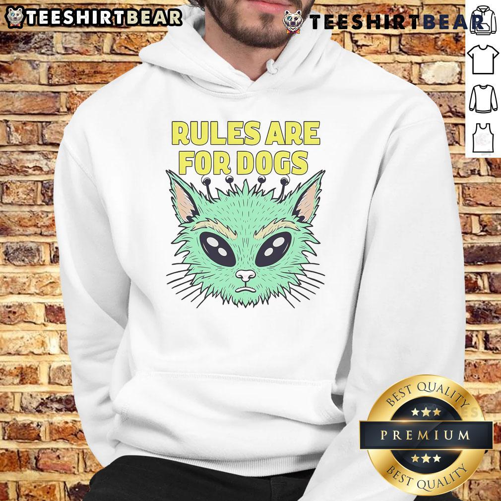 Funny alien cat hoodie for cat lovers with 'Rules are for dogs' slogan, perfect for showcasing your feline humor.
