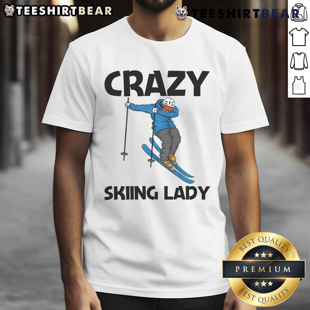 Funny Crazy Skiing Lady T-Shirt featuring a playful design perfect for ski lovers and winter sports enthusiasts.