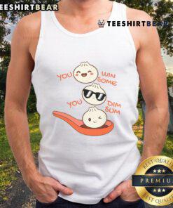 Funny dim sum tank top featuring 'You Win Some, You Dim Sum' design for dumpling lovers.