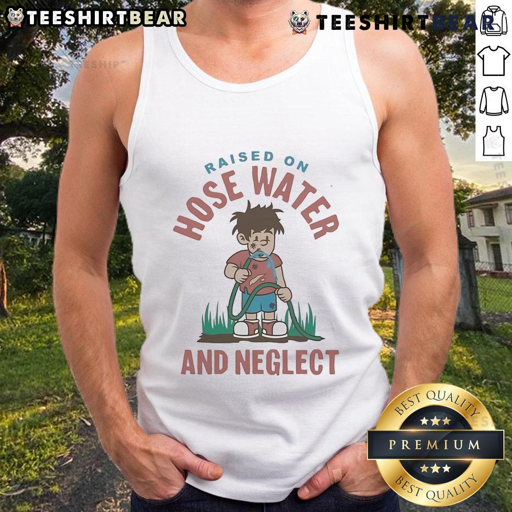 Humorous cartoon of a tank top featuring 'Raised on Hose Water and Neglect' design, perfect for funny casual wear.