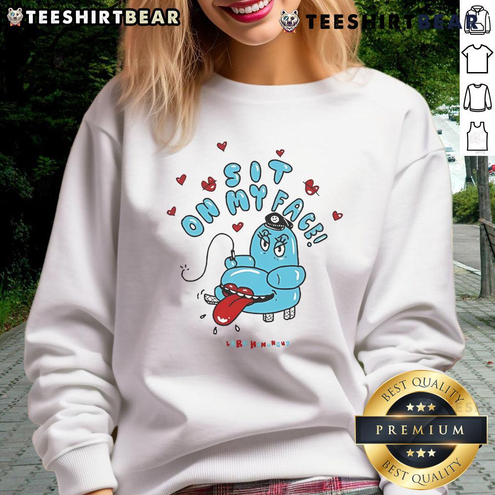 Alt Text: Funny Sit On My Face Lard Humungus Sweatshirt featuring a humorous graphic design and cozy fit for casual wear.