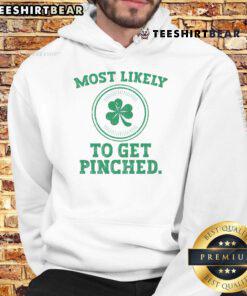 Funny St. Patrick's Day hoodie with 'Most Likely To Get Pinched' design, perfect for festive celebrations and laughs.
