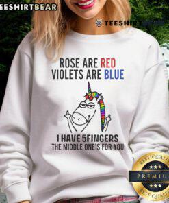 Funny unicorn sweatshirt featuring a whimsical Roses are red, violets are blue, I have 5 fingers design. Perfect for humor lovers!